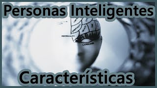 Personas Inteligentes Características