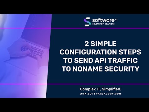 2 Simple Configuration Steps To Send API Traffic To Noname Security