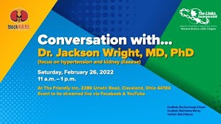 Conversation with... Dr. Jackson Wright, MD, PhD