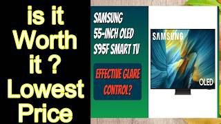 REVIEW Samsung 55-Inch OLED S95F Smart TV Features - Important Information