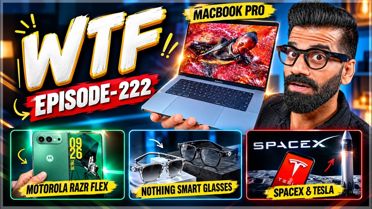 TouchScreen MacBook? | Nothing AI Glasses | Razr Flex? | SpaceX? | Episode 222 | Technical Guruji🔥🔥🔥
