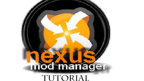 Nexus Mod Manager Tutorial