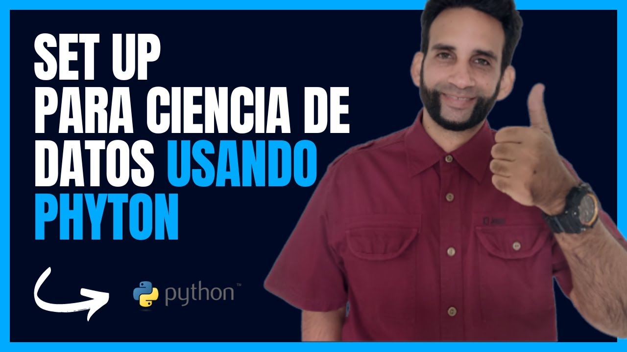 SET UP para CIENCIA DE DATOS usando PHYTON - YouTube