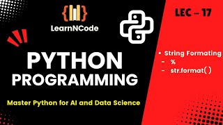 Celebrity Python Programming | String Formatting in Python: % and str.format() | LEC - 17 | LearnNCode Profile