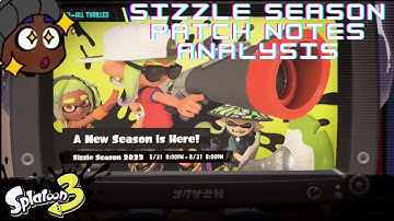 New Splatoon 3 Sizzle Season Patch Notes Analysis!!!