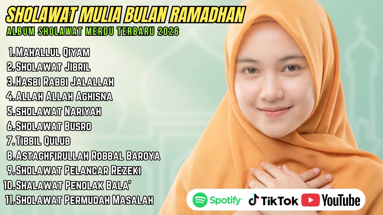 SHOLAWAT NABI BULAN SUCI 2026 – KUMPULAN SHOLAWAT PENYEJUK HATI & PENGUNDANG KEKAYAAN