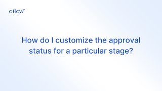 How do I customize the approval status for a particular stage?