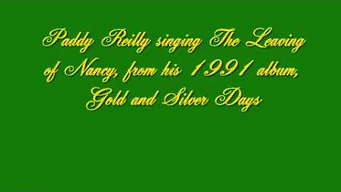 Paddy Reilly - The Leaving of Nancy