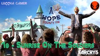 19 - Sunrise On The Soldiers |Hope County FM|Far Cry 5 Soundtrack|2018|Luccha Gamer|