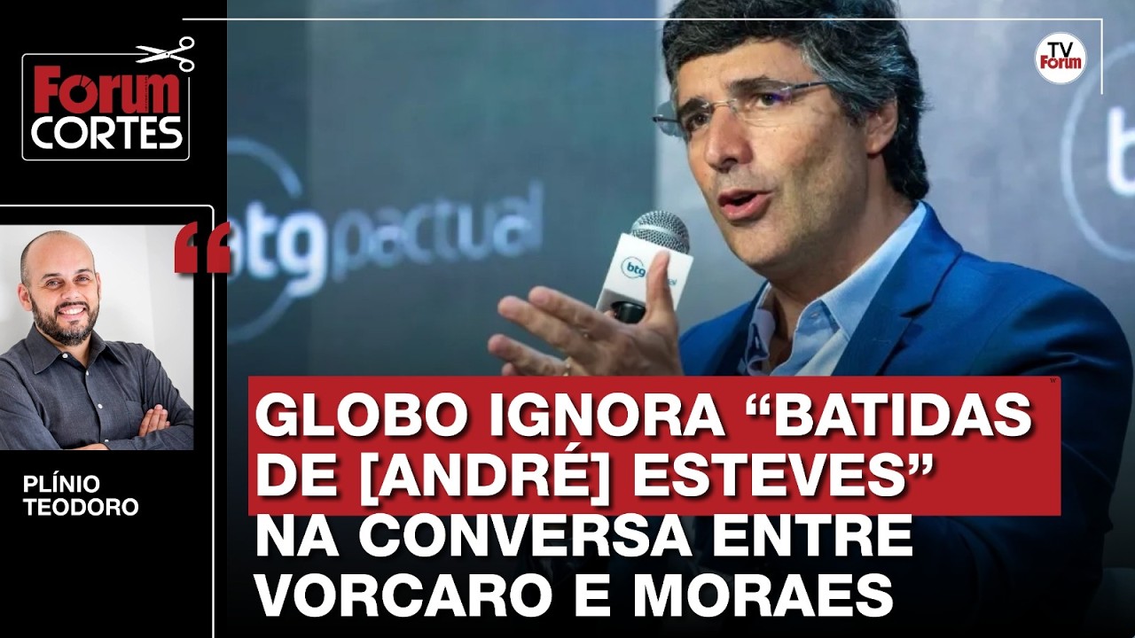 Vorcaro cita Esteves em conversa com Moraes, mas Globo ignora; entenda por que