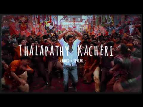 Thalapathy Kacheri Slowed Reverb Streamynotes Thalapathy Jananayagan 