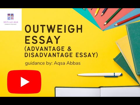 how to write outweigh essay