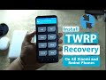 Install TWRP Recovery on All Xiaomi and Redmi Phones | Easy Method