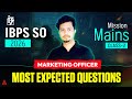 IBPS SO Mains 2026 | Marketing Officer MOST EXPECTED QUESTION Class #2 | By Abhishek Srivastava