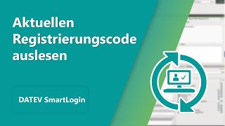 Datev Smartlogin Aktuellen Registrierungscode Auslesen