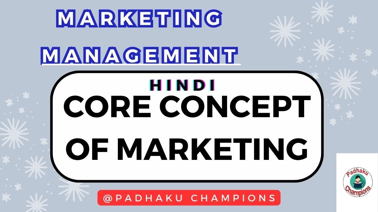 Core Concept Of Marketing Management In Hindi / With Notes /BBA 2nd Sem/ CSJMU /By Padhaku