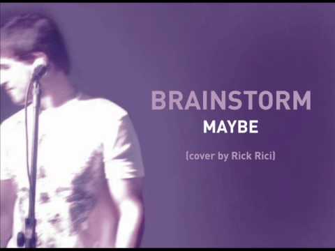 BRAINSTORM - Maybe (cover by Rick Rici) - YouTube