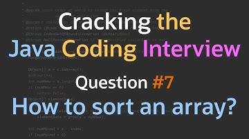 How can you sort an array? - Cracking the Java Coding Interview