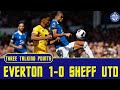 Everton 1-0 Sheffield United | 3 Talking Points