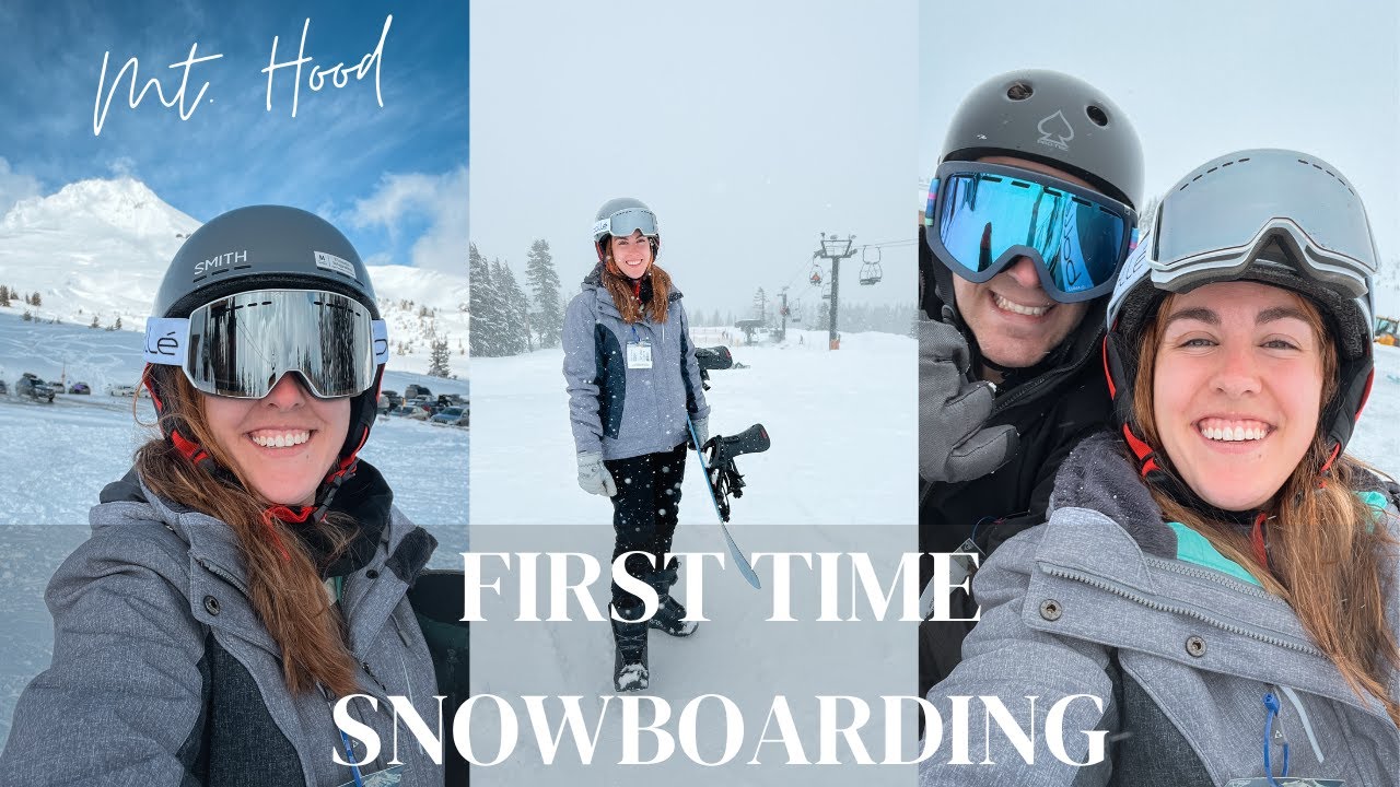 my FIRST time snowboarding! | Timberline Lodge, Mt. Hood - YouTube