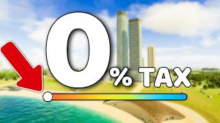 I Tried Running a 0% Tax City... and It Actually Worked AGAIN