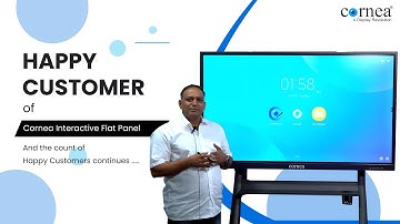 🎥 Cornea Interactive Flat Panel Review | Customer Shares Benefits of EdTech Solutions in Classrooms