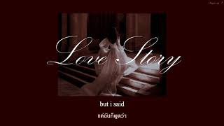 Vignette de la vidéo "[Thaisub] Love story - Taylor Swift (Cover and Rewrite by Aanya Chopra)  | แปลเพลง"