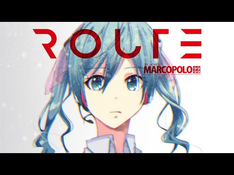 Hatsune Miku - ROUTE【ENG SUB/TOKIO MARCOPOLO】