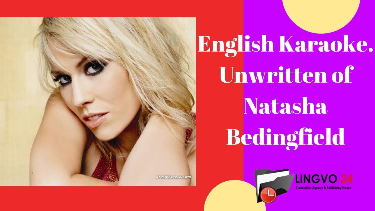 English Karaoke. Unwritten of Natasha Bedingfield YouTube