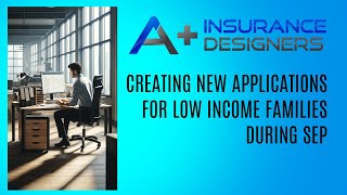 How To Create New Applications For Low Income Families during SEP using HealthSherpa