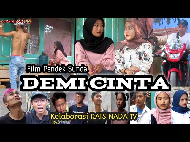 DEMI CINTA Film Pendek Sunda Paling Lucu - CANGKEDONG TV FEAT RAIS NADA TV class=