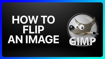 How To Flip An Image In Gimp Tutorial