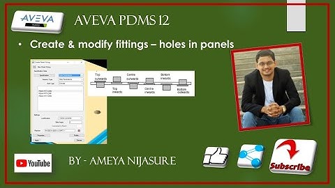 AVEVA PDMS   Structures   Create & modify fittings   holes