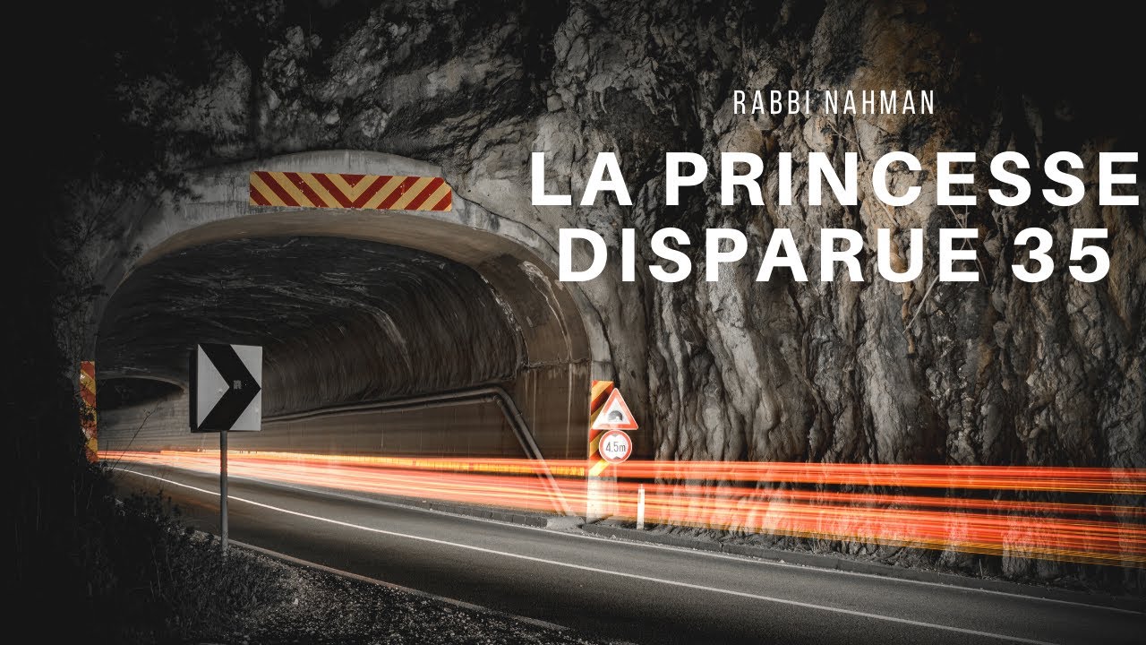 Les Contes de Rabbi Nahman: "La Princesse disparue" cours n°35 (16/07/20)