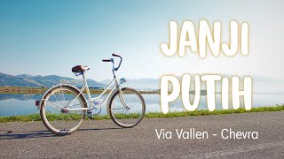 Via Vallen - Janji Putih (Lyrics) ft. Chevra