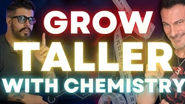 REUPLOAD | Grow Taller With Chemistry | ft @Leo and Longevity