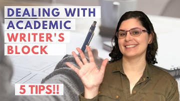 How To Overcome Writer’s Block (Academic Writing)