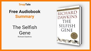 The Selfish Gene by Richard Dawkins: 13 Minute Summary