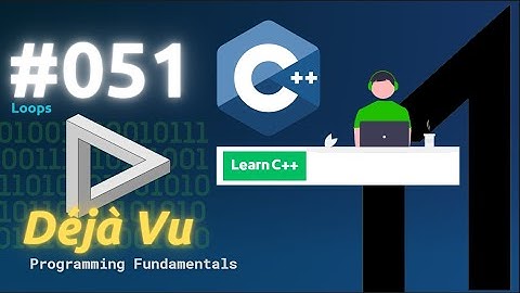 [Arabic] Programming Fundamentals Using C++ #110011 - Loops
