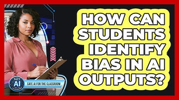 How Can Students Identify Bias in AI Outputs?