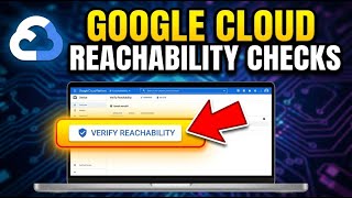 How to verify Google Cloud Compute Engine reachability checks - Beginner Guide