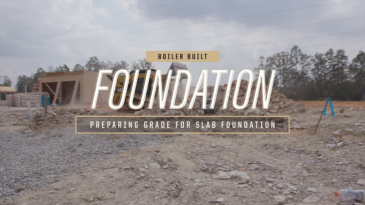 Foundation – Preparing Grade for Slab Foundation - YouTube