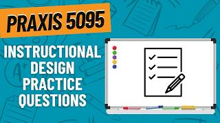 Practice Questions for Instructional Design | Praxis Physical Education: Content and Design (5095)
