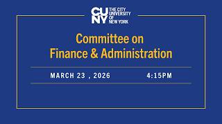 CUNY Finance and Administration 03232026