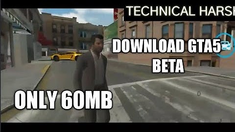 [60MB] Download GTA 5 BETA for Android Device