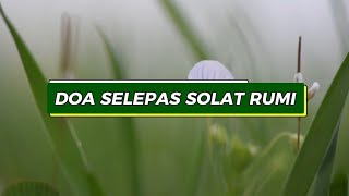 DOA SELEPAS SOLAT RINGKAS BESERTA RUMI