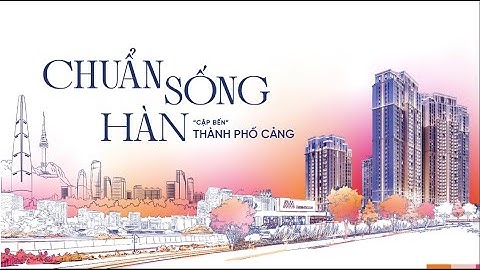 GEM PARK | Căn hộ chuẩn Hàn đẳng cấp sống chất tiên phong nơi phố Cảng