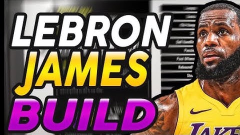 Joe know Lebron James build nba 2k20