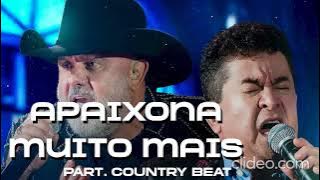 🔥 APAIXONA MUITO MAIS - RIO NEGRO E SOLIMÕES part. Country Beat