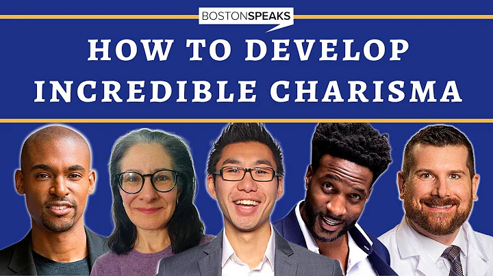 How To Develop Incredible Charisma | BostonSpeaksS...